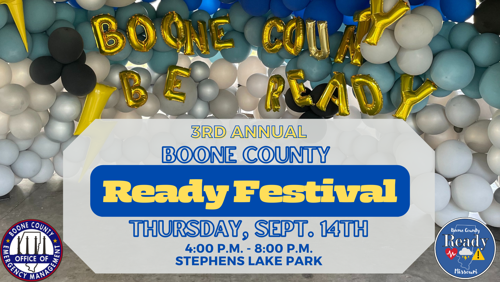 The Boone County Ready Festival, formerly titled Preparedness Fair, is being held at Stephens Lake Park on September 14th from 4pm - 8pm.